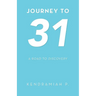 Journey to 31: A Road to Discovery