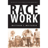 Race Work: The Rise of Civil Rights in the Urban West