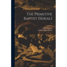The Primitive Baptist [serial]; v.4
