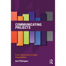 Communicating Projects: From Waterfall to Agile