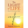 The Light of Life: What Are You Living for Today?