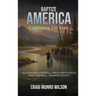 Baptize America: Celebrating 250 Years