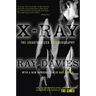 X-Ray: The Unauthorized Autobiography: A Speculative Memoir of the Kinks and the Death of the Sixties
