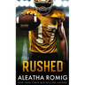 Rushed