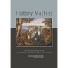 History Matters: Teaching and Learning History in New Zealand Secondary Schools in the 21st Century