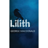 Lilith: A Romance
