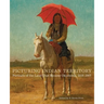 Picturing Indian Territory: Portraits of the Land That Became Oklahoma, 1819-1907 Volume 26