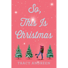 So, This Is Christmas