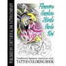 Flowers, Snakes, Birds, Owls and Koi Coloring Book: Traditional Japanese American Tattoo Coloring Book