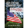 Our Central Command Post: An Adaptive Military Family Home