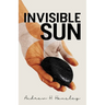 Invisible Sun