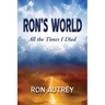 Ron's World: All the Times I Died