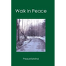 Walk in Peace