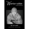 The Warrior Within: a quest for peace