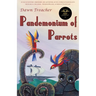 Pandemonium of Parrots
