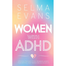 Women with ADHD: Effective Strategies to Stay Organised, Manage Your Emotions, Your Finances and Succeed in Life