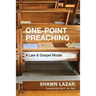 One-Point Preaching: A Law and Gospel Model