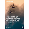 The Ethics of Humanitarian Intervention: An Introduction