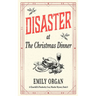 Disaster at the Christmas Dinner