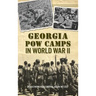 Georgia POW Camps in World War II