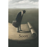 Soon