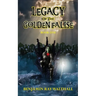 Legacy of the Golden Falise: Book One