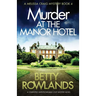 Murder at the Manor Hotel: A completely unputdownable cozy mystery novel