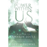 The Power Within Us