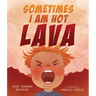 Sometimes I Am Hot Lava