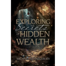 Exploring the Secrets of Hidden Wealth