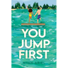 You Jump First