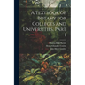 A Textbook of Botany for Colleges and Universities, Part 1