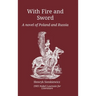 With Fire and Sword: A Novel of Poland and Russia