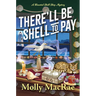 There'll Be Shell to Pay