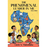 The Phenomenal Leader In Me: Africa Edition