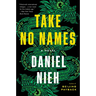 Take No Names