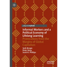 Informal Workers and a Political Economy of Lifelong Learning: Provocations from the Margins of Global Capitalism