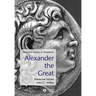 Alexander the Great: Historical Texts in Translation