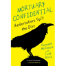 Mortuary Confidential: Undertakers Spill the Dirt