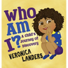 Who Am I?: A Child's Journey of Discovery