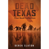 Dead Texas: Four Book Collection