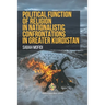 Political Function of Religion in Nationalistic Confrontations in Greater Kurdistan