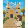 Jesus Went to School