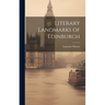 Literary Landmarks of Edinburgh