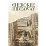 The Cherokee Hideaway