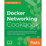Docker Networking Cookbook