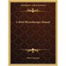 A Brief Physiotherapy Manual