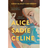 Alice Sadie Celine