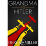 Grandma Vs Hitler