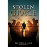 Stolen Grace: A Memoir: How God Rescued Me from the Jaws and Claws of the United Methodist Church THIRD EDITION